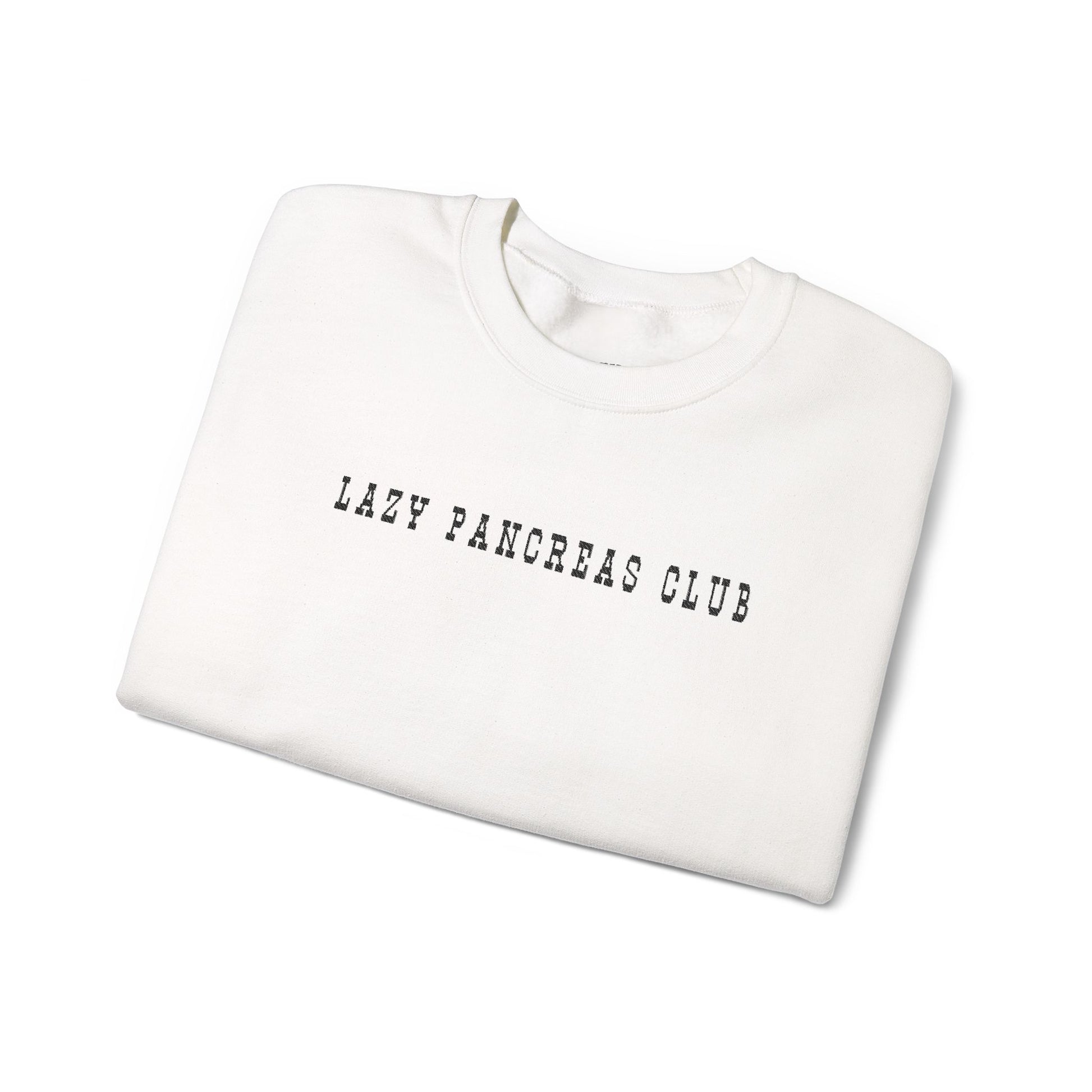 Lazy Pancreas Club Diabetes Sweatshirt in a cozy design, perfect for diabetes pride and everyday wear.
