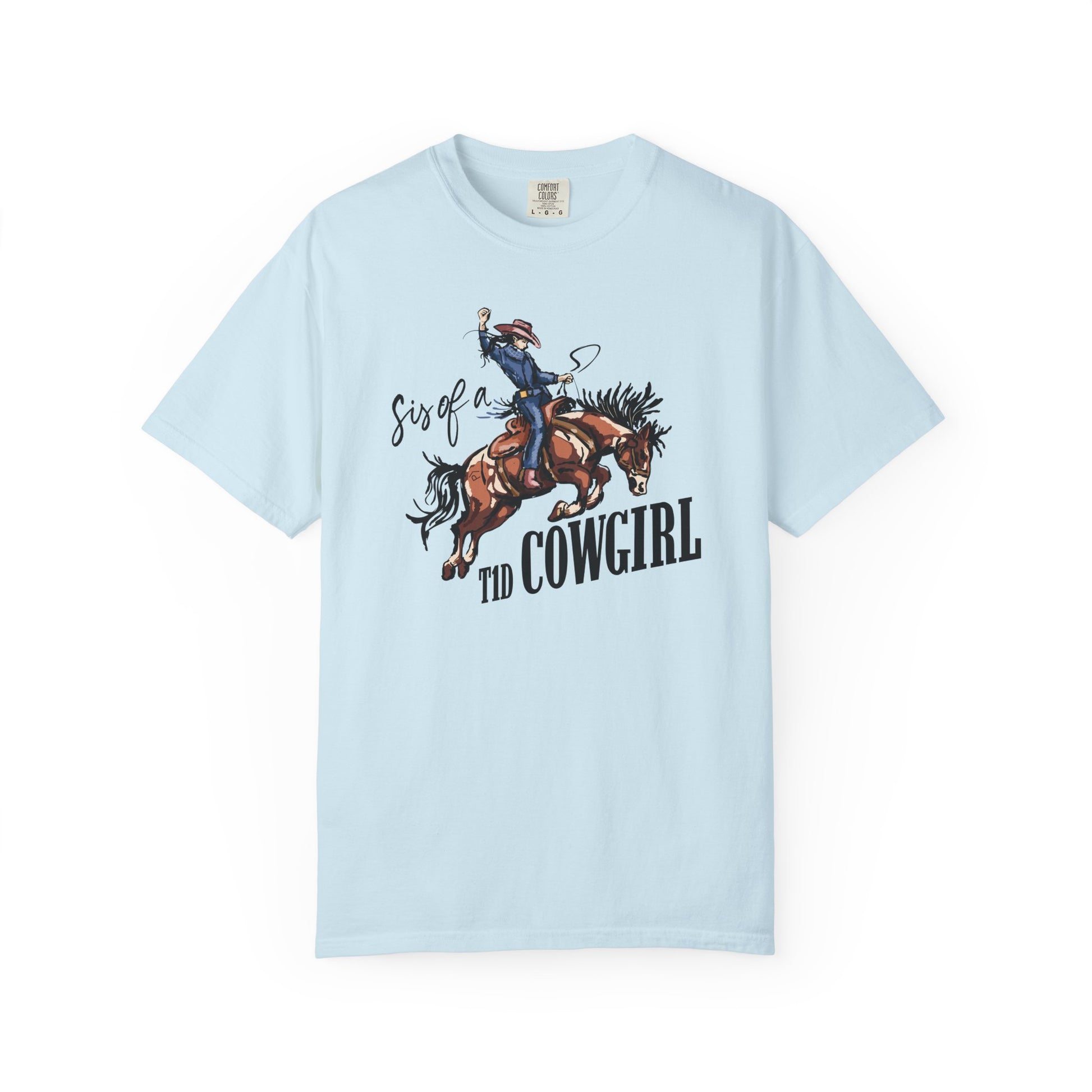 Sis of a T1D Cowgirl T-Shirt featuring playful cowgirl design and insulin pump for diabetes awareness.