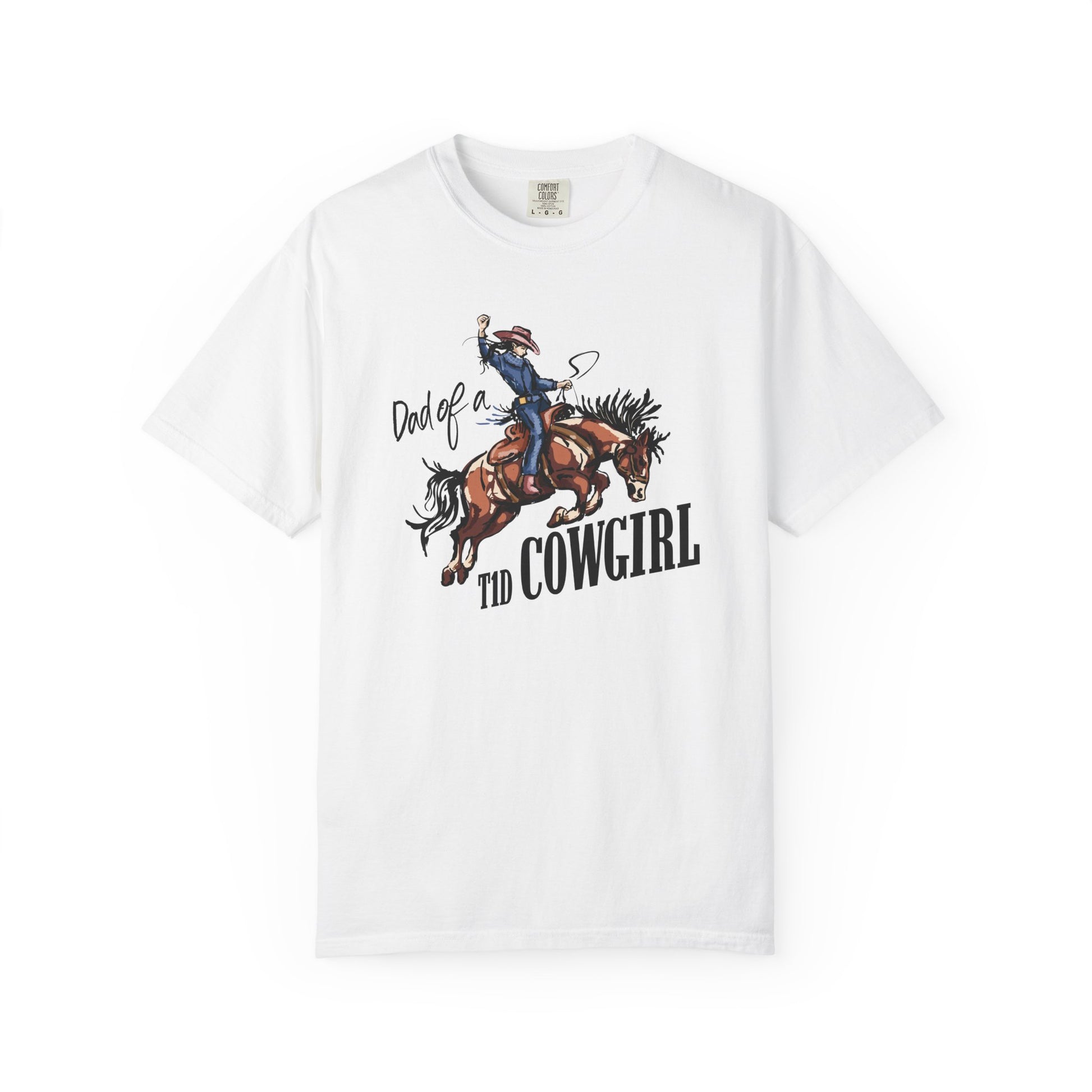 Dad of a T1D Cowgirl T-Shirt featuring a cowgirl with an insulin pump riding a horse.