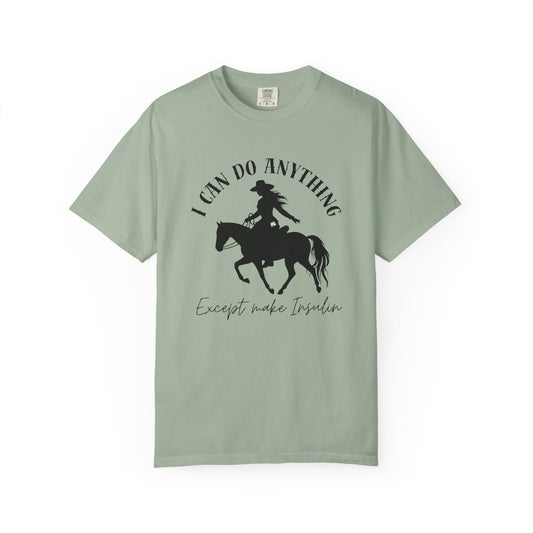 I can do anything except make insulin t1d diabetes shirt